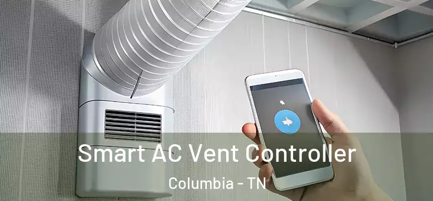  Smart AC Vent Controller Columbia - TN